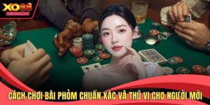 cách chơi bài phỏm