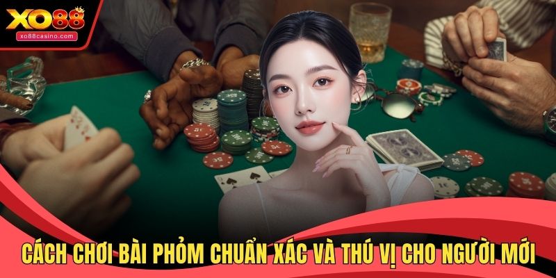 cách chơi bài phỏm