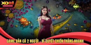 Game bắn cá 2 người