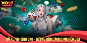 Nổ hũ Vip đỉnh cao